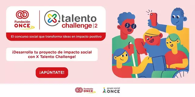 Fundación ONCE invita a los jóvenes a desarrollar proyectos de impacto social positivo en ‘X Talento Challenge’
